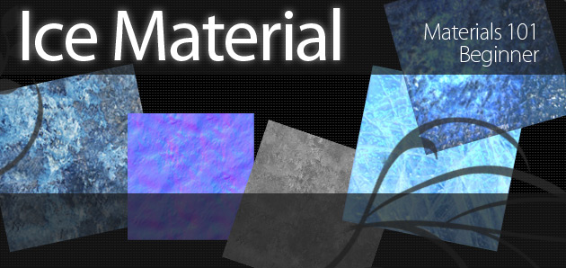 Unreal Development Kit Ice Material Tutorial